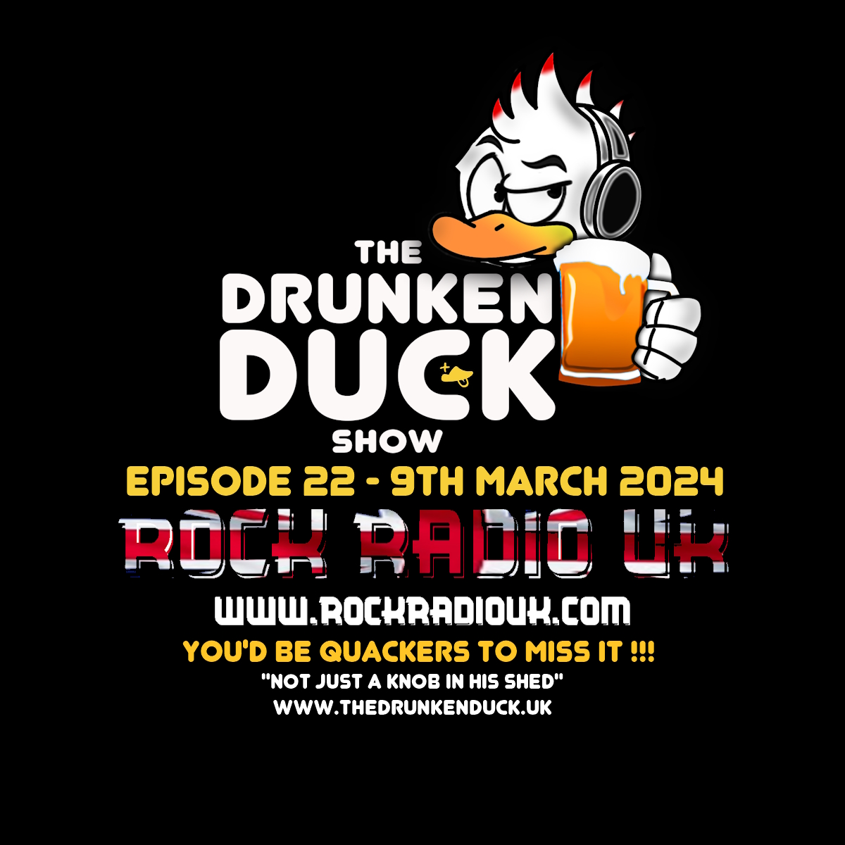 The Drunken Duck Show Episode 22